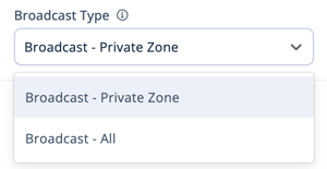 Asset Selection Menu - Configuration - Zones - Broadcast Type