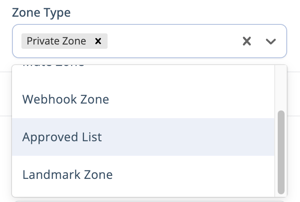 Asset Selection Menu - Configuration - Zones - Zone Type - Private Zone Approved List Dropdown