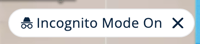 Incognito Mode - Chip - Incognito Mode On