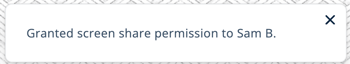 Toast Notification - Screenshare Request Approved - Admin