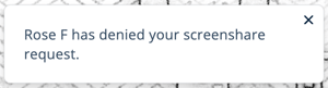 Toast Notification - Screenshare Request Denied