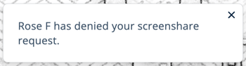 Toast Notification - Screenshare Request Denied