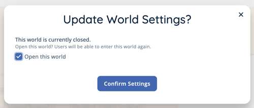 World Closed - Open World Prompt - Box Checked